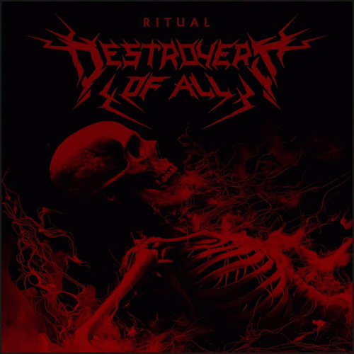 Destroyers Of All : Ritual